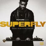 SUPERFLY (Original Motion Picture Soundtrack) از Future