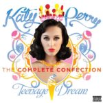 Teenage Dream: The Complete Confection از Katy Perry