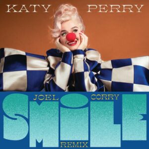 Smile (Joel Corry Remix) از Katy Perry