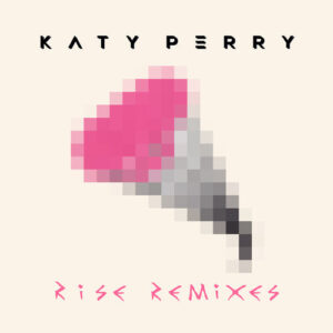 Rise Remixes از Katy Perry