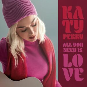 All You Need Is Love از Katy Perry