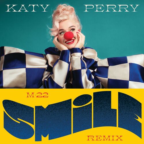 Smile (M-22 Remix) از Katy Perry