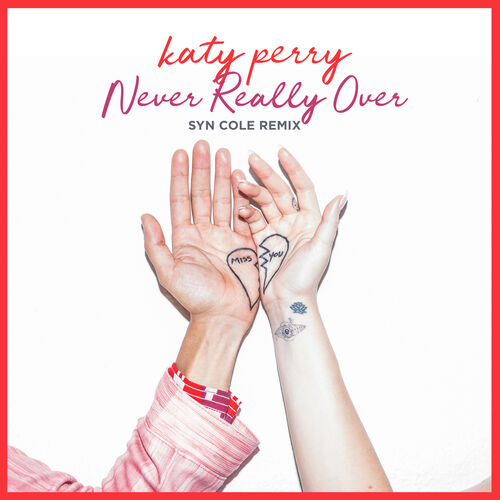 Never Really Over (Syn Cole Remix) از Katy Perry