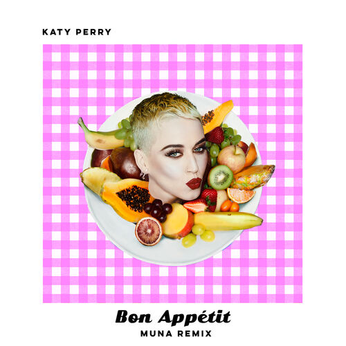 Bon Appétit (MUNA Remix) از Katy Perry