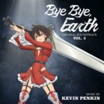 Bye Bye, Earth - Vol. 2 (Original Anime Series Soundtrack) از Kevin Penkin