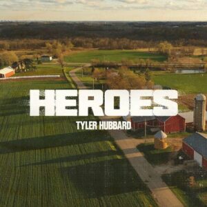 Heroes از Tyler Hubbard