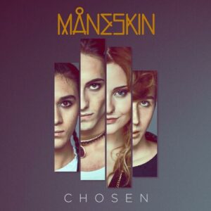 Chosen از Måneskin