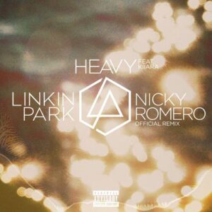 Heavy (feat. Kiiara) (Nicky Romero Remix) از Linkin Park