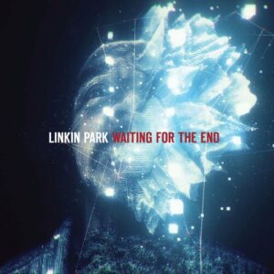 Waiting for the End از Linkin Park