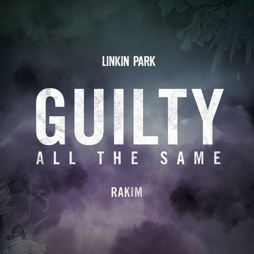 Guilty All the Same (feat. Rakim) از Linkin Park