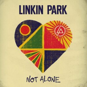 Not Alone از Linkin Park