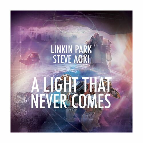 A LIGHT THAT NEVER COMES از Linkin Park