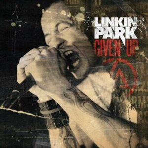 Given Up از Linkin Park