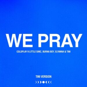 WE PRAY (TINI Version) از Coldplay