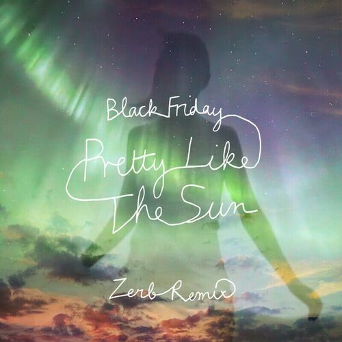 Black Friday (pretty like the sun) (Zerb Remix) از Lost Frequencies