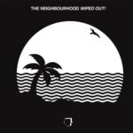 Wiped Out! از The Neighbourhood