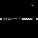 Daddy Issues (Remix) از The Neighbourhood