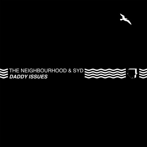 Daddy Issues (Remix) از The Neighbourhood