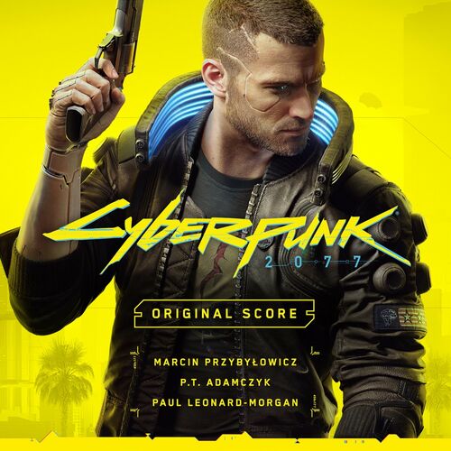 Cyberpunk 2077 - Original Score از Marcin Przybyłowicz