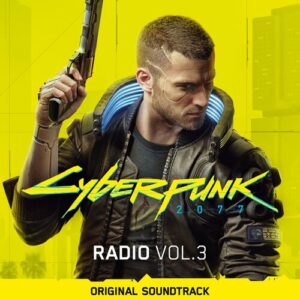 Cyberpunk 2077: Radio, Vol. 3 (Original Soundtrack) از Various Artists