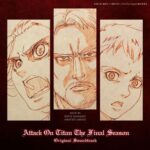 Attack on Titan The Final Season Original Soundtrack از KOHTA YAMAMOTO