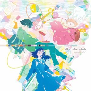 The Colors Within (Original Motion Picture Soundtrack) از Kensuke Ushio