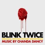 Blink Twice (Original Motion Picture Soundtrack) از Chanda Dancy