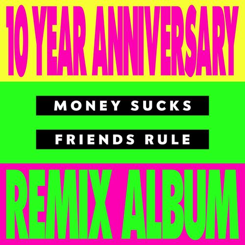 Money Sucks, Friends Rule (10 Year Remix EP) از Dillon Francis