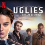 Uglies (Soundtrack from the Netflix Film) از Edward Shearmur