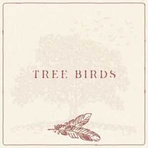 Tree Birds از Dylan Gossett