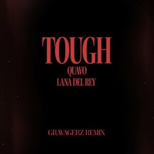 Tough (Gravagerz Remix) از Quavo