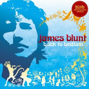 Back To Bedlam (20th Anniversary Edition) از James Blunt