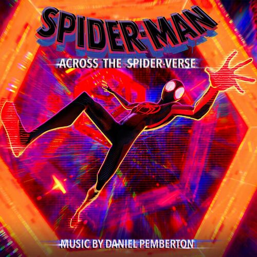 Spider-Man: Across the Spider-Verse (Original Score) از Daniel Pemberton