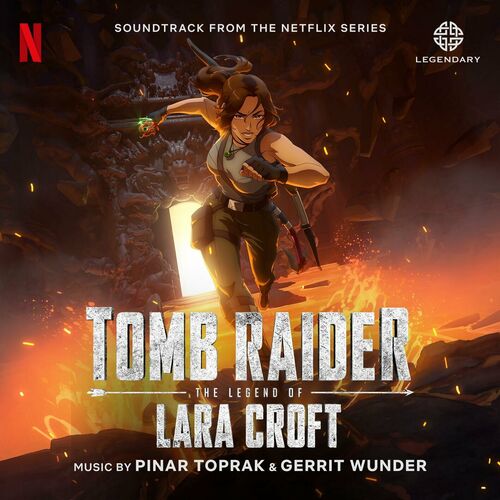 Tomb Raider: The Legend of Lara Croft (Soundtrack from the Netflix Series) از Pinar Toprak