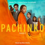 Pachinko: Season 2 (Apple TV+ Original Series Soundtrack) از Nico Muhly