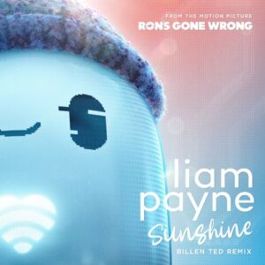 Sunshine (From the Motion Picture “Ron’s Gone Wrong” / Billen Ted Remix) از Liam Payne