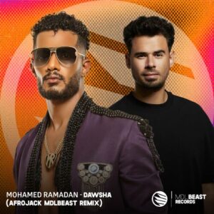 Dawsha (Afrojack MDLBEAST Remix) از Mohamed Ramadan