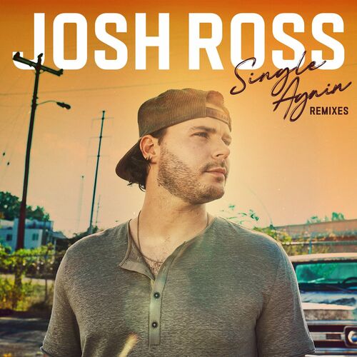 Single Again (Remixes) از Josh Ross