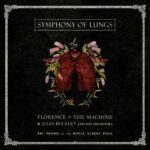 Symphony of Lungs - BBC Proms at the Royal Albert Hall از Florence + The Machine