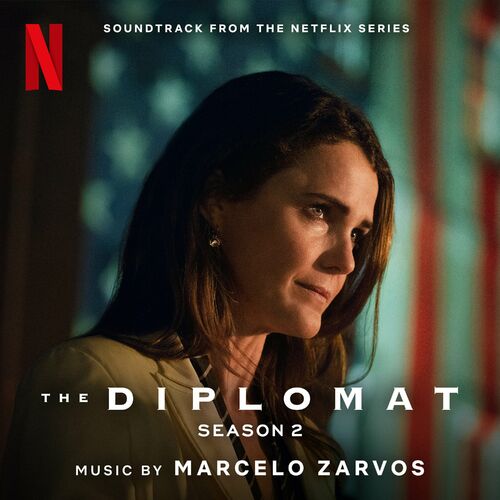 The Diplomat: Season 2 (Soundtrack from the Netflix Series) از Marcelo Zarvos