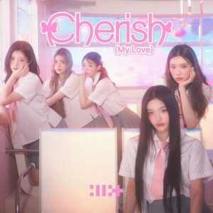 Cherish (My Love) (Remixes) از ILLIT