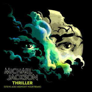 Thriller (Steve Aoki Midnight Hour Remix) از Michael Jackson