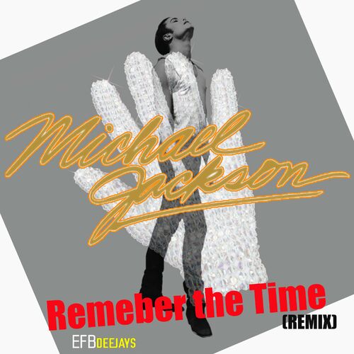 Remeber the Time (Remix) از Michael Jackson