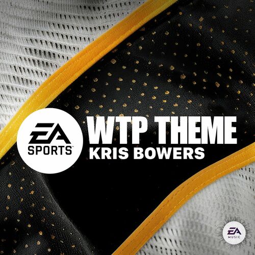 EA Sports WTP Theme (Original Soundtrack) از Kris Bowers