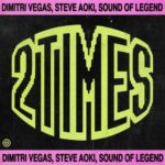 2 Times از Dimitri Vegas