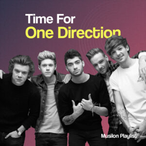 Time For One Direction پلی لیست برترین آهنگ های بند وان دایرکشن