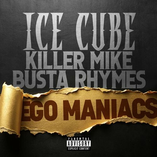 Ego Maniacs از Ice Cube