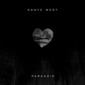 Paranoid (NEW Mix) از Kanye West