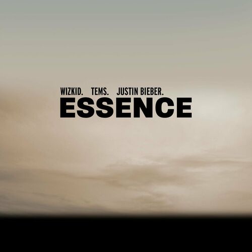 Essence (feat. Justin Bieber & Tems) از WizKid