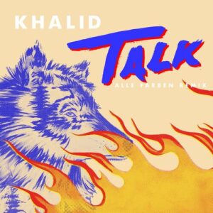 Talk (Alle Farben Remix) از Khalid